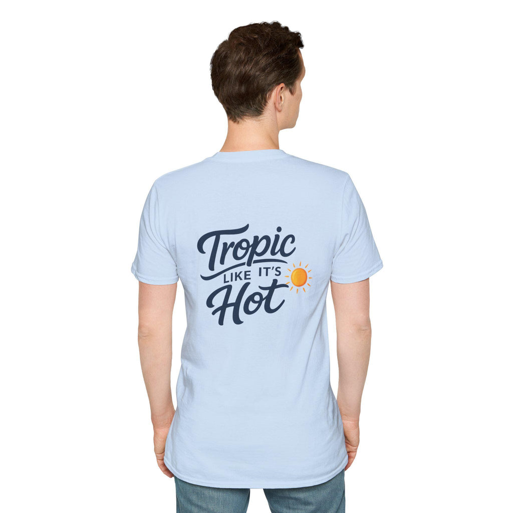 Tropic Like Its Hot T-Shirt | Tropical Sun Script Design